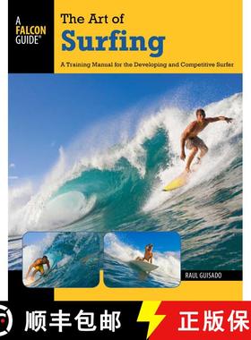 【3-4周达】Art of Surfing: A Training Manual For The Developing And Competitive Surfer (2nd Edition) ... [9780762773756]