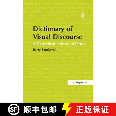 【3-4周达】Dictionary of Visual Discourse: A Dialectical Lexicon of Terms [9781409401889]