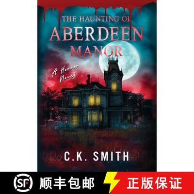 【3-4周达】精装 The Haunting of Aberdeen Manor: Book 1: The Aberdeen Hauntings [9781998714001]
