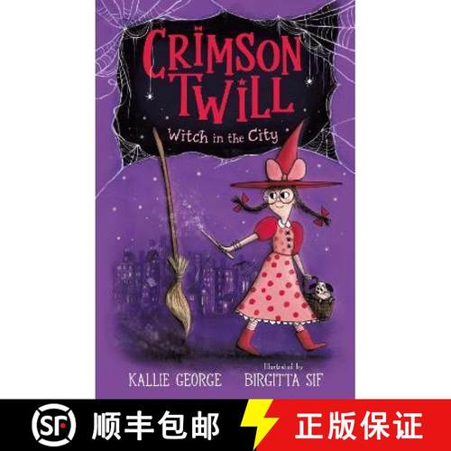 【3-4周达】Crimson Twill: Witch in the City: Cute and charming chapter book about a little witch, a m... [9781529507096]