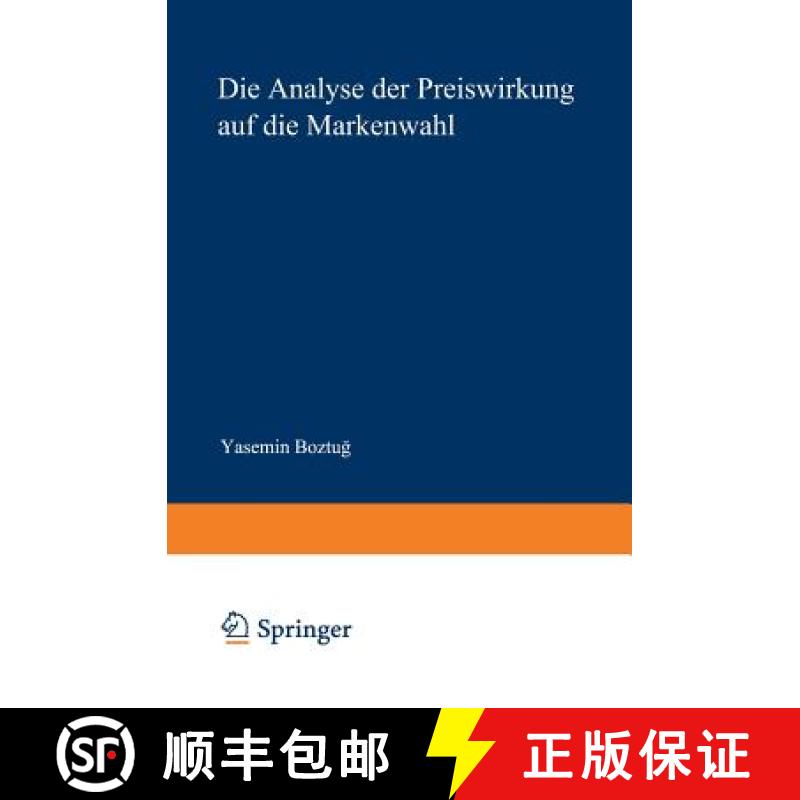 【3-4周达】Die Analyse Der Preiswirkung Auf Die Markenwahl: Eine Nichtparametrische Modellierung [9783824477081]