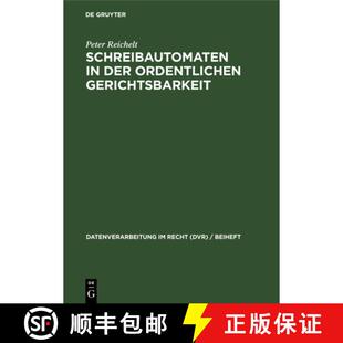 【3-4周达】精装 Schreibautomaten in Der Ordentlichen Gerichtsbarkeit: Einsatzbereiche Und Erfahrungen... [9783112326916]