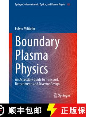 【3-4周达】Boundary Plasma Physics : An Accessible Guide to Transport, Detachment, and Divertor Design [9783031173417]