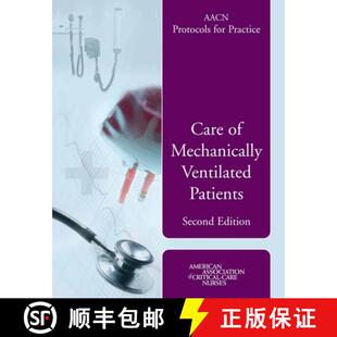 【3-4周达】AACN Protocols for Practice: Care of Mechanically Ventilated Patients: Care of Mechanicall... [9780763740801]