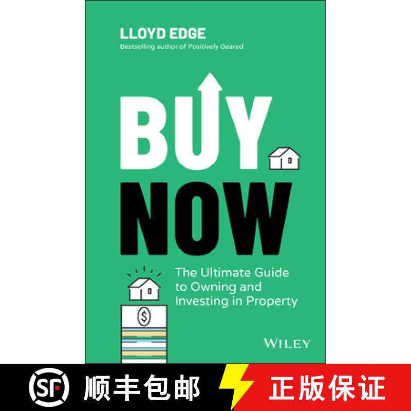 【2-3周达】Buy Now: The Ultimate Guide to Owning and Investin g in Property: The Ultimate Guide to Ow... [9780730395232]