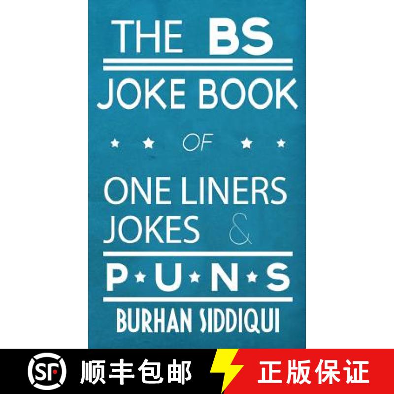 预订 The BS Joke Book of One Liners, Jokes & Puns [9780991961511]