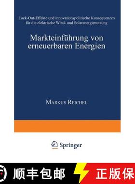 【3-4周达】Markteinführung von erneuerbaren Energien : Lock-Out-Effekte und innovationspolitische Ko... [9783824467471]