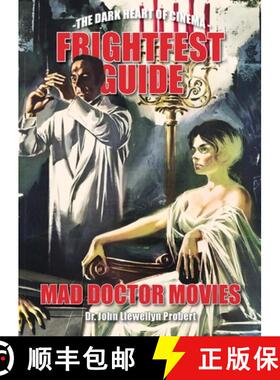 【3-4周达】FrightFest Guide to Mad Doctor Movies: The Dark Heart of Cinema [9781913051327]