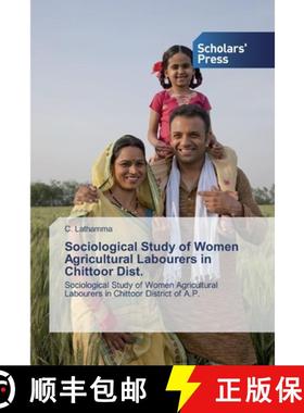 预订 Sociological Study of Women Agricultural Labourers in Chittoor Dist. [9783659838583]