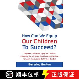 【3-4周达】How Can We Equip Our Children to Succeed?: Empower, Enable and Equip Our Children to devel... [9780992667801]