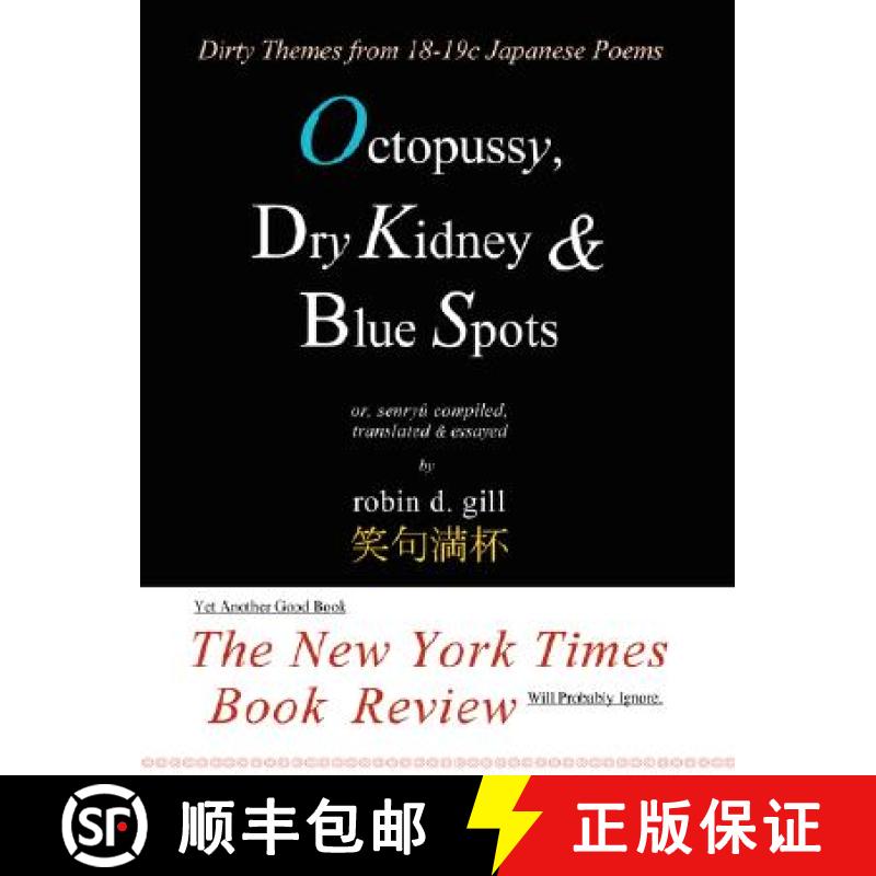 【3-4周达】Octopussy, Dry Kidney & Blue Spots - dirty themes from 18-19c japanese poems [9780974261850]