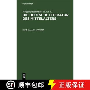 Mittelalters Aalen Literatur 预订 Verfasserlexikon 9783111055411 Die Futerer：aus deutsche Bd. des