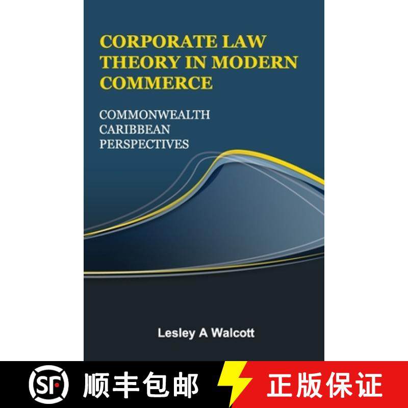 【3-4周达】Corporate Law Theory in Modern Commerce: Commonwealth Caribbean Perspectives [9789769751408]