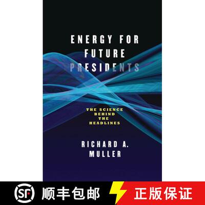 【3-4周达】精装 Energy for Future Presidents – The Science Behind the Headlines [9780393081619]