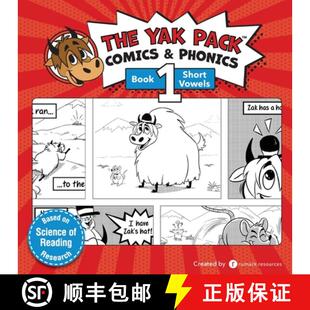 预订 The Yak Pack: Comics & Phonics: Book 1: Learn to read decodable short vowel words [9780994763792]