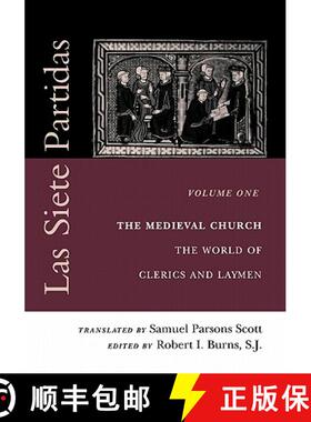 【3-4周达】Las Siete Partidas, Volume 1: The Medieval Church: The World of Clerics and Laymen (Partid... [9780812217384]