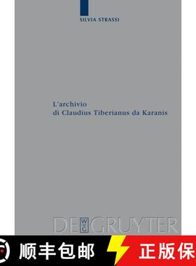 【3-4周达】L'archivio di Claudius Tiberianus da Karanis [9783110201192]