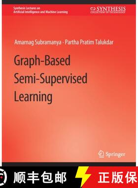 【3-4周达】Graph-Based Semi-Supervised Learning [9783031004438]