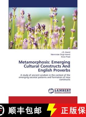 预订 Metamorphosis: Emerging Cultural Constructs And English Proverbs [9783659410581]