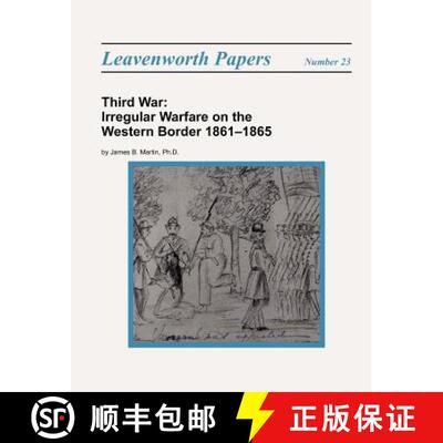 【3-4周达】Third War: Irregular Warfare on the Western Border 1861-1865 [9781780398983]