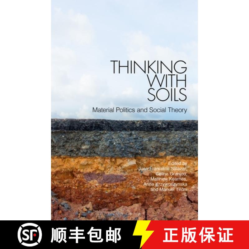 【3-4周达】Thinking with Soils: Material Politics and Social Theory [9780567706522]