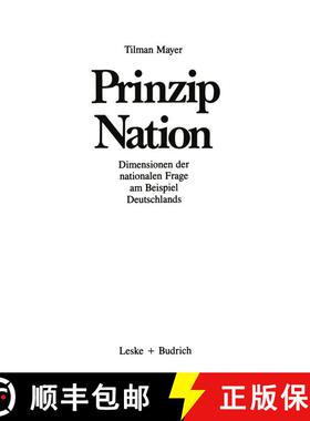 【3-4周达】Prinzip Nation: Dimensionen der nationalen Frage, dargestellt am Beispiel Deutschlands (2.... [9783322955883]