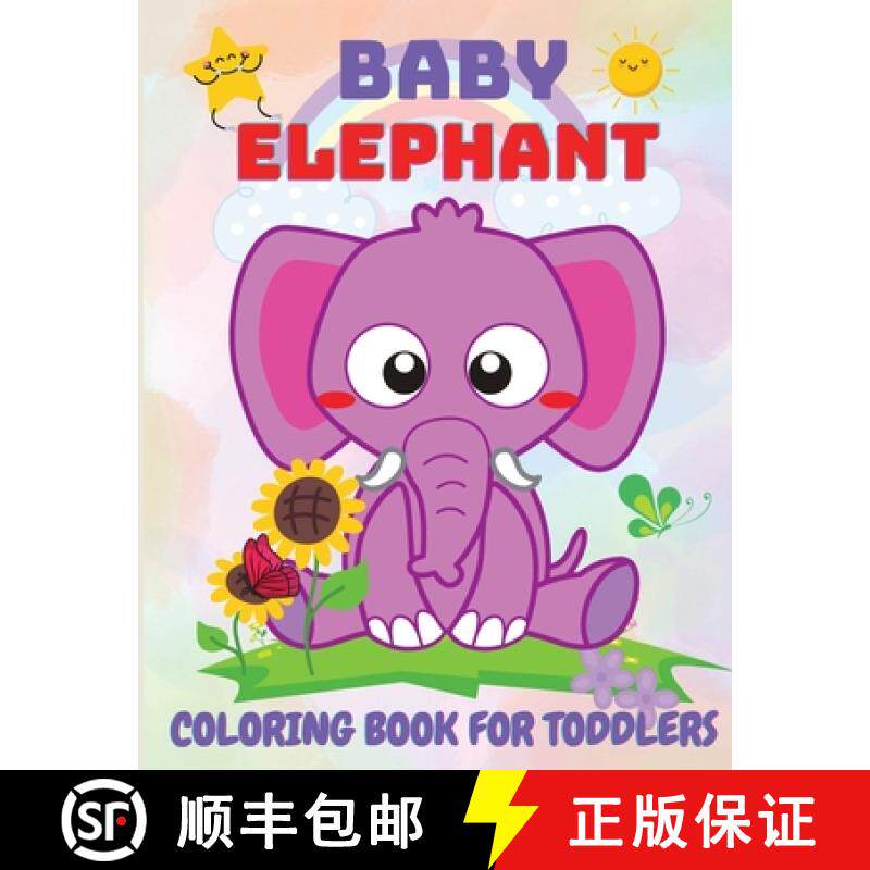 预订 Baby Elephant Coloring Book for Kids : Educational Coloring Book with Cute Elephant, Baby Elepha... [9781685190408]