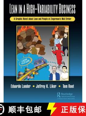 【3-4周达】Lean in a High-Variability Business: A Graphic Novel about Lean and People at Zingerman's ... [9781138387768]