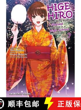 【3-4周达】Higehiro Volume 7: After Being Rejected, I Shaved and Took in a High School Runaway [9781642732344]