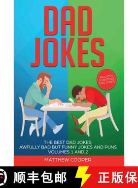 【3-4周达】Dad Jokes: The Best Dad Jokes, Awfully Bad but Funny Jokes and Puns Volumes 1 And 2 [9781925967050]