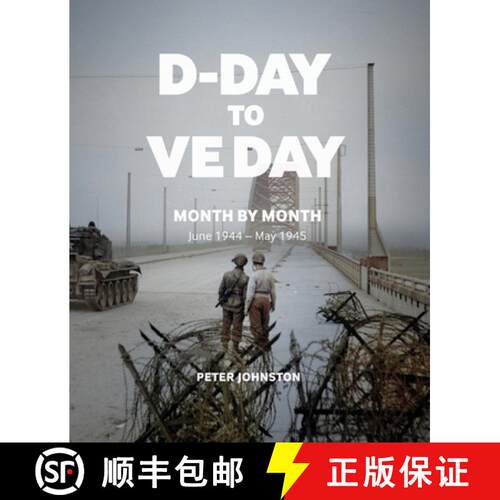 【3-4周达】D-Day to VE Day : Month by Month [9781912423910]