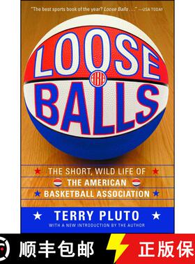 【3-4周达】Loose Balls: The Short, Wild Life of the American Basketball Association (Reissue) [9781416540618]