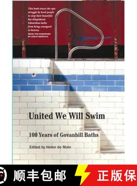 【3-4周达】United We Will Swim: 100 Years of Govanhill Baths [9781910745021]