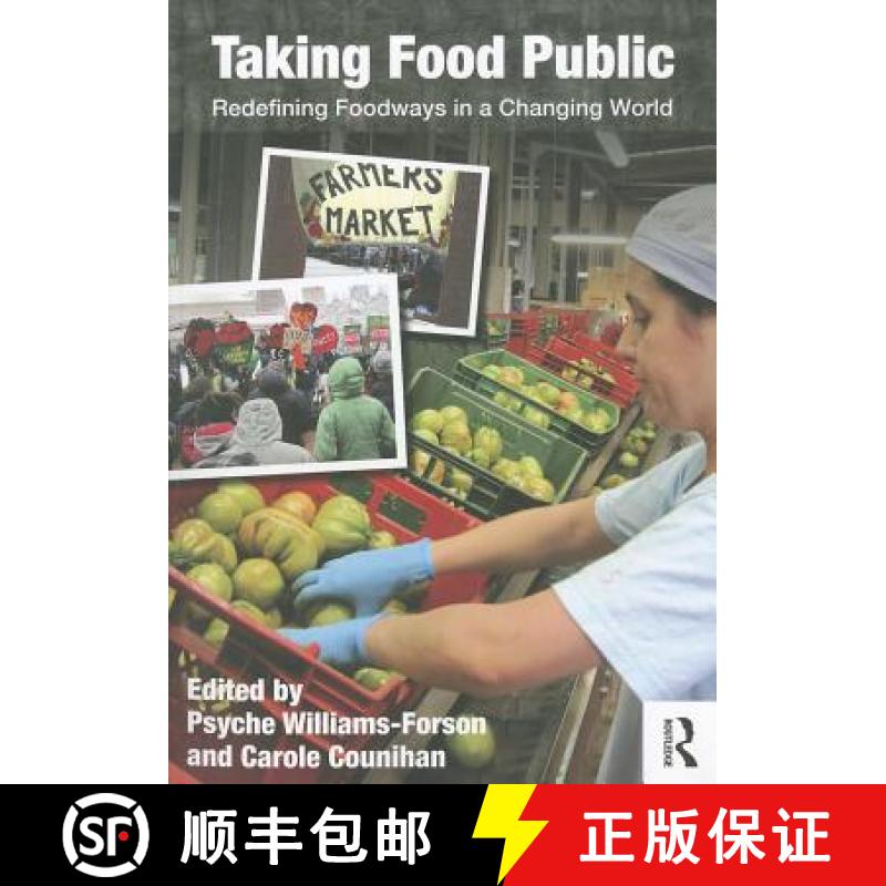 【3-4周达】Taking Food Public : Redefining Foodways in a Changing World [9780415888554]