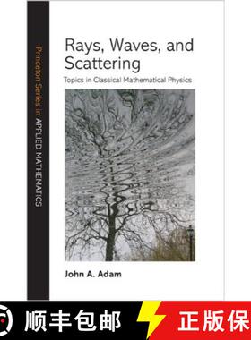 【3-4周达】射线、波与散射 Rays, Waves, and Scattering: Topics in Classical Mathematical Physics [9780691148373]