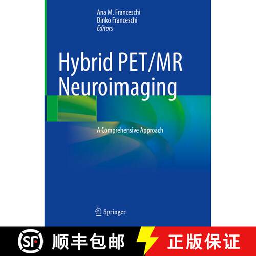 【3-4周达】精装 Hybrid PET/MR Neuroimaging: A Comprehensive Approach [9783030823665]