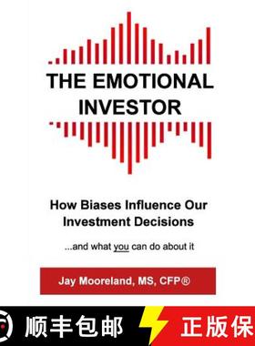 预订 The Emotional Investor: How Biases Influence Your Investment Decisions...And What You Can Do Abo... [9780692531808]