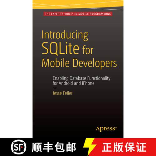 【3-4周达】Introducing SQLite for Mobile Developers (1st ed.) [9781484217658]