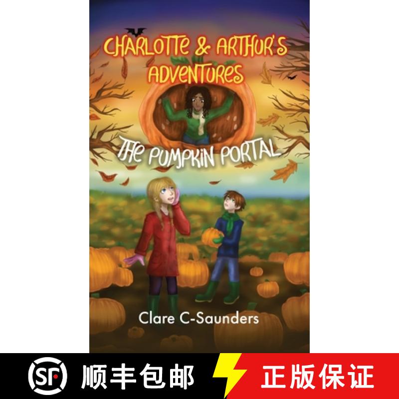 【2-3周达】Charlotte and Arthur's Adventures - The Pumpkin Portal [9781916776319]