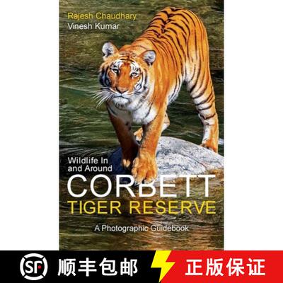 预订 Wildlife in and Around Corbett Tiger Reserve: A Photographic Guidebook [9788196405366]