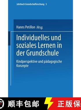 【3-4周达】Individuelles und soziales Lernen in der Grundschule : Kindperspektive und pädagogische K... [9783810030702]