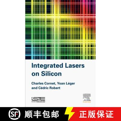 【3-4周达】Integrated Lasers on Silicon [9781785480621]