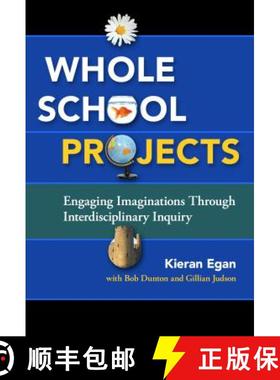 【3-4周达】Whole School Projects: Engaging Imaginations Through Interdisciplinary Inquiry [9780807755846]