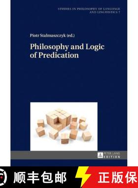 【3-4周达】Philosophy and Logic of Predication [9783631669204]