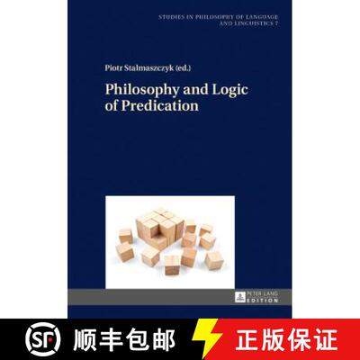 【3-4周达】Philosophy and Logic of Predication [9783631669204]