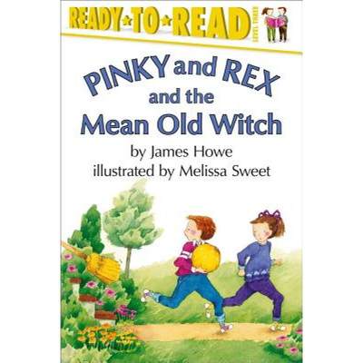 【4周达】Pinky and Rex and the Mean Old Witch: Ready-To-Read Level 3 [9780689828799]