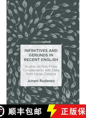 【3-4周达】Infinitives and Gerunds in Recent English : Studies on Non-Finite Complements with Data fr... [9783319834887]