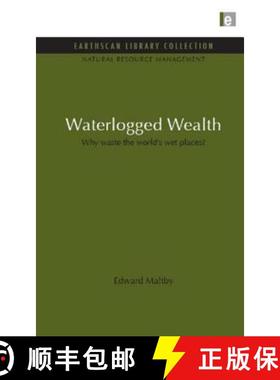 【3-4周达】Waterlogged Wealth: Why waste the world's wet places? [9781849710138]