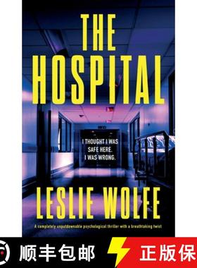 【3-4周达】The Hospital: A completely unputdownable psychological thriller with a breathtaking twist [9781835256404]