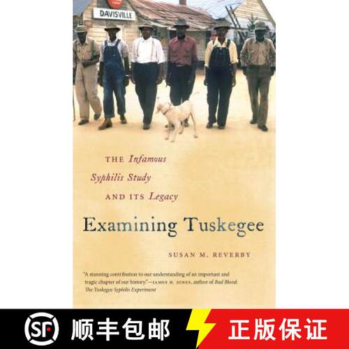 预订 Examining Tuskegee – The Infamous Syphilis Study and Its Legacy [9781469609720]